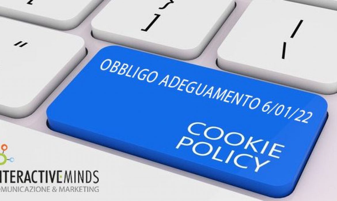 Interactive Minds - obbligo adeguamento cookie policy